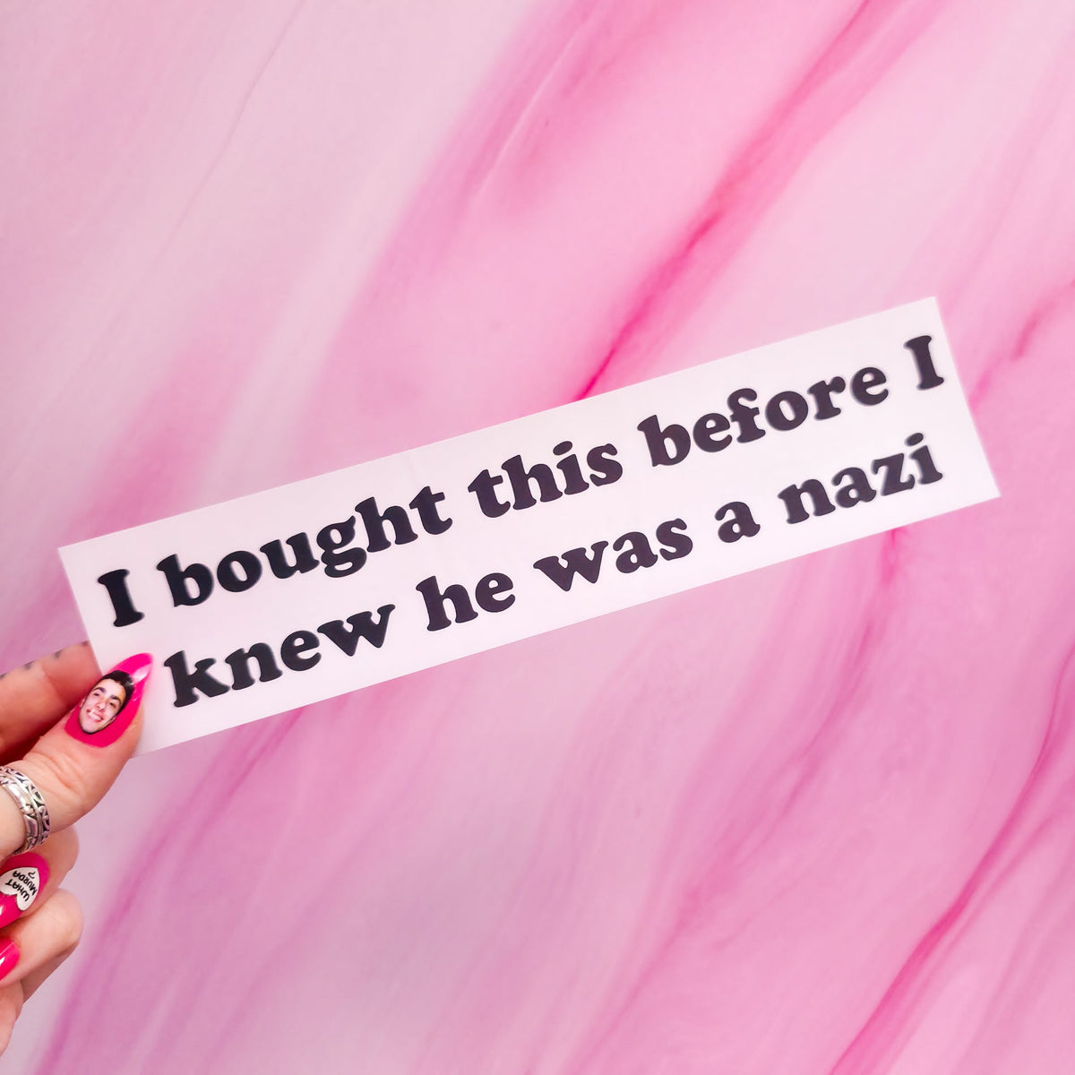 "I bought this before I knew he was a n*zi" bumper sticker, 8.25 x 2 in.
