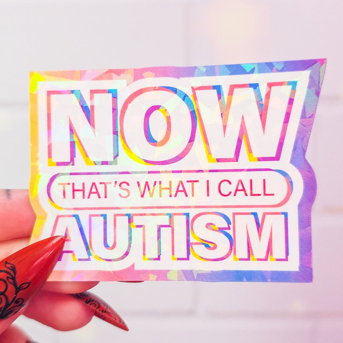 NOW that's what I call AUTISM sticker, 3.1 x 2.1 in.