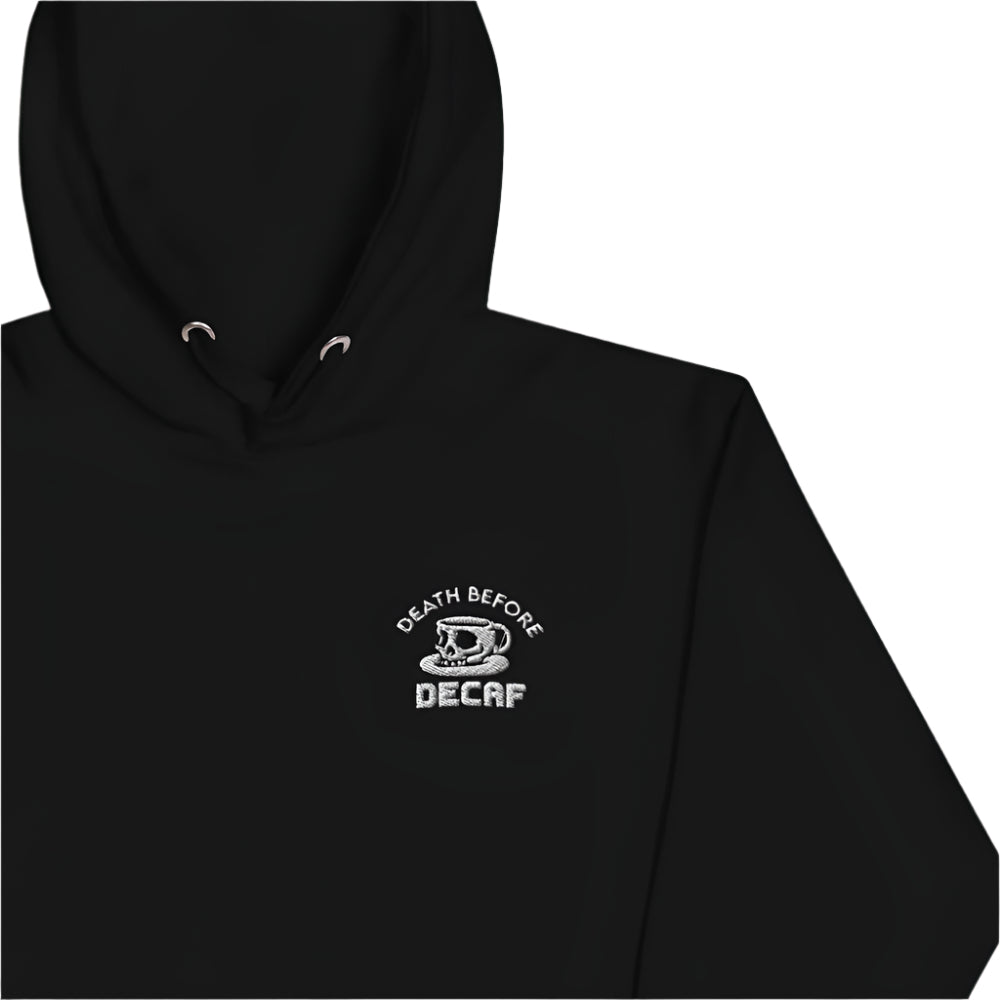 Death Before Decaf Hoodie