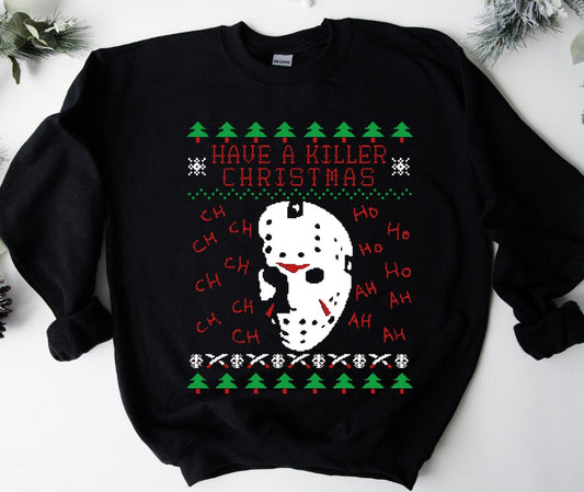 Ugly Christmas Sweater - Have A Killer Christmas - Available in T-Shirt, Pullover, Hoodie, Tank or Long Sleeve