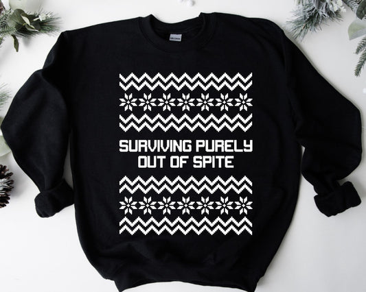 Ugly Christmas Sweater - Surviving Purely out of Spite - Available in T-Shirt, Pullover, Hoodie, Tank or Long Sleeve