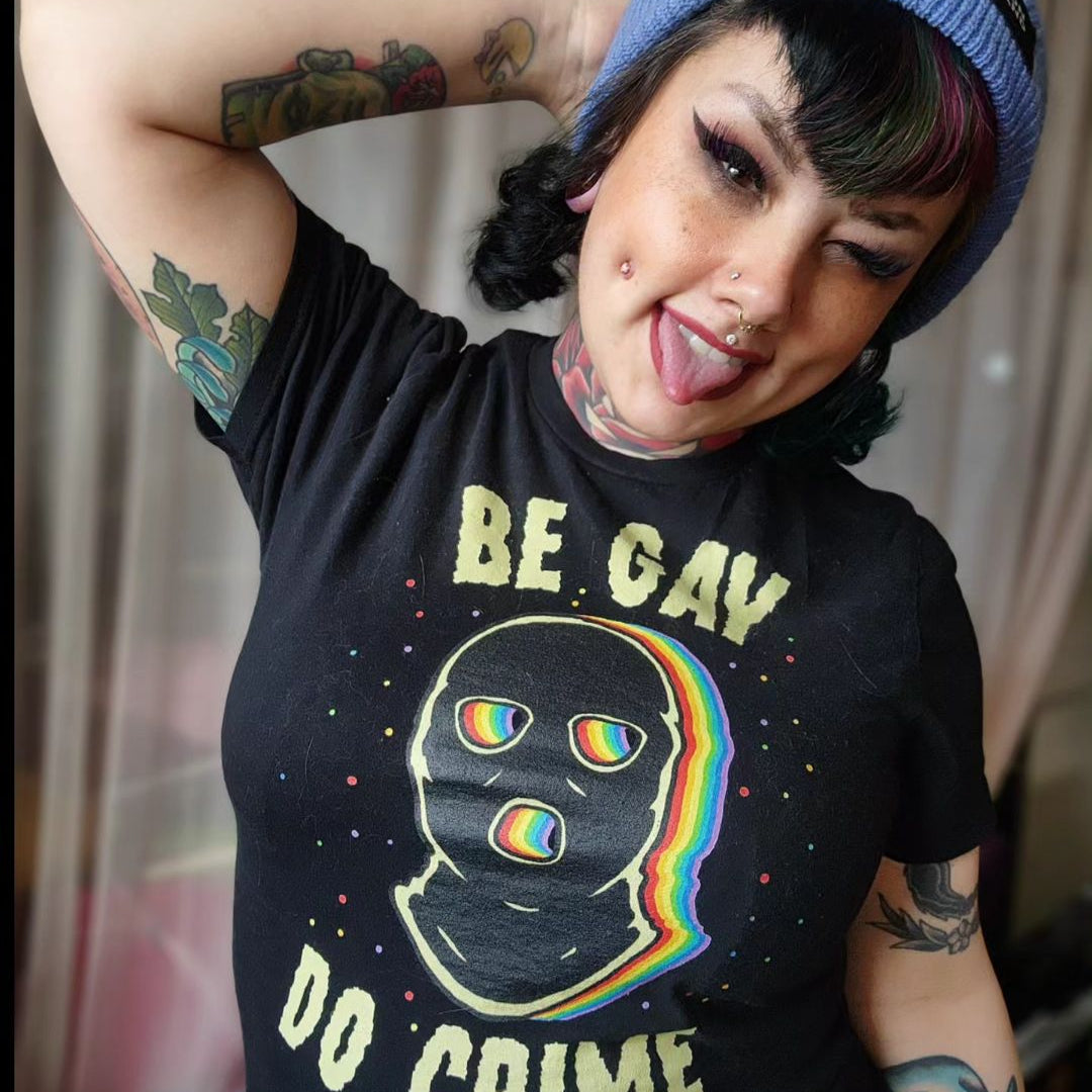 Be Gay Do Crime T-Shirt