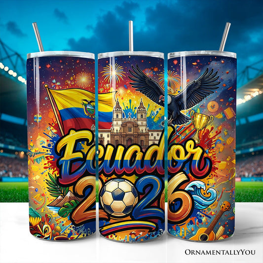 Ecuador 2026 Soccer Cup Global Championship 20oz Tumbler With Lid and Stainless Steel Straw, Fans Football Gift Cup