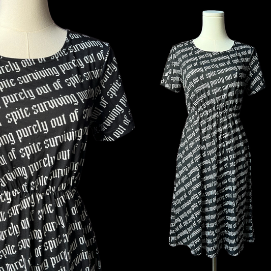 T-shirt Dress - Surviving purely out of spite