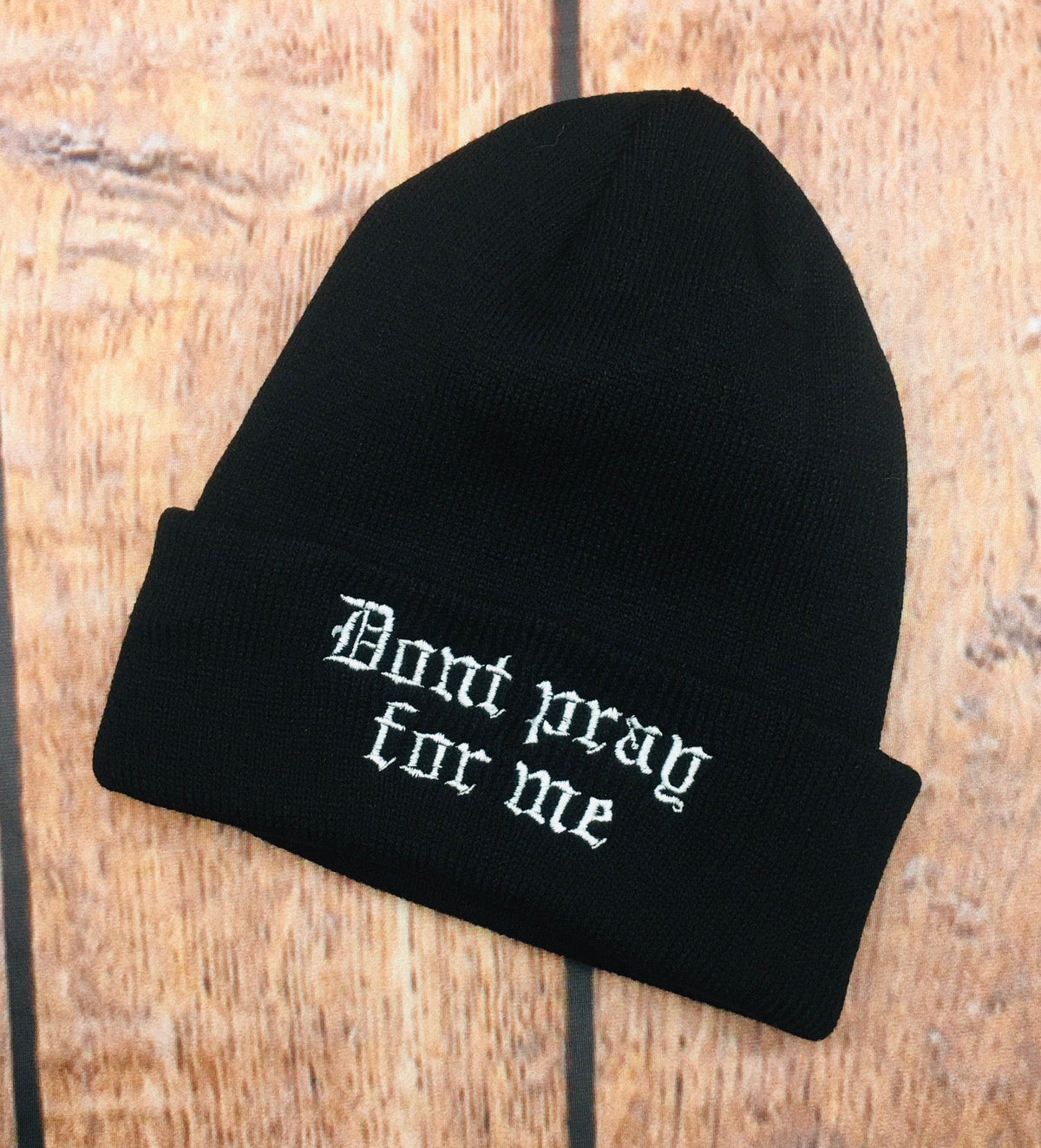 Vegan Beanie - Don’t pray for me - READY TO SHIP