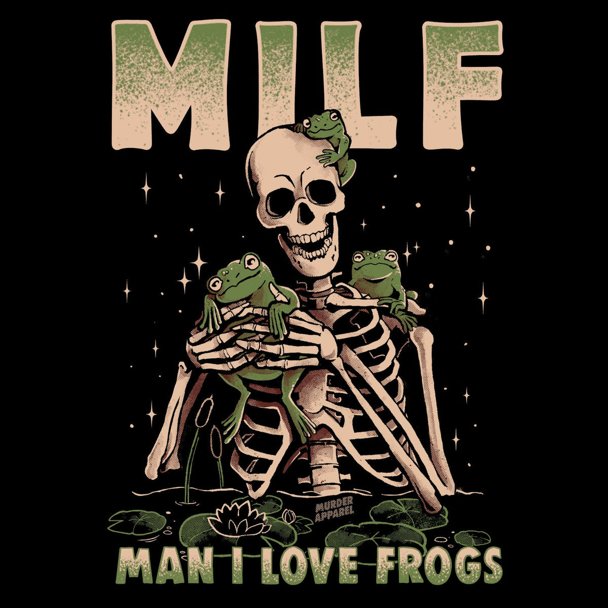 Man I Love Frogs MILF T-shirt