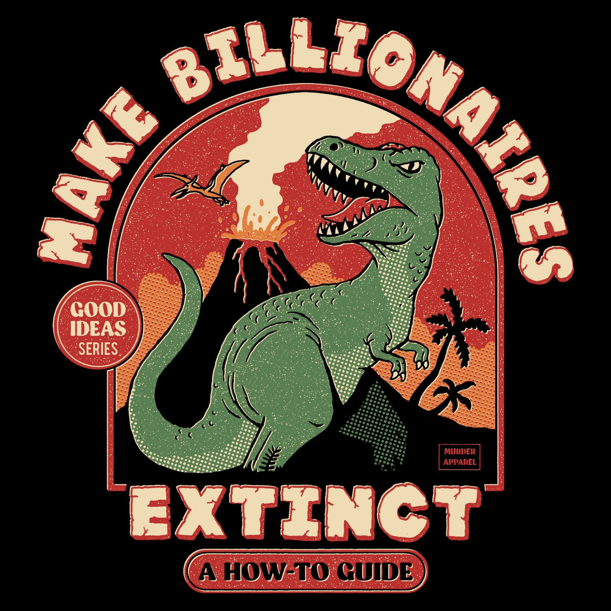Extinct Billionaires t-shirt