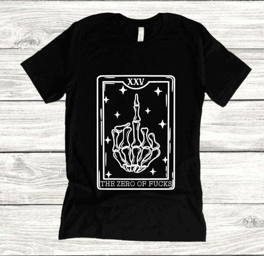 The Zero of Fucks Tarot - Available in T-Shirt, Pullover, Hoodie, Tank or Long Sleeve