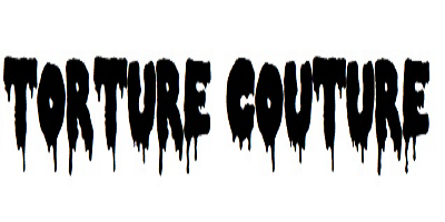 TORTURE COUTURE 