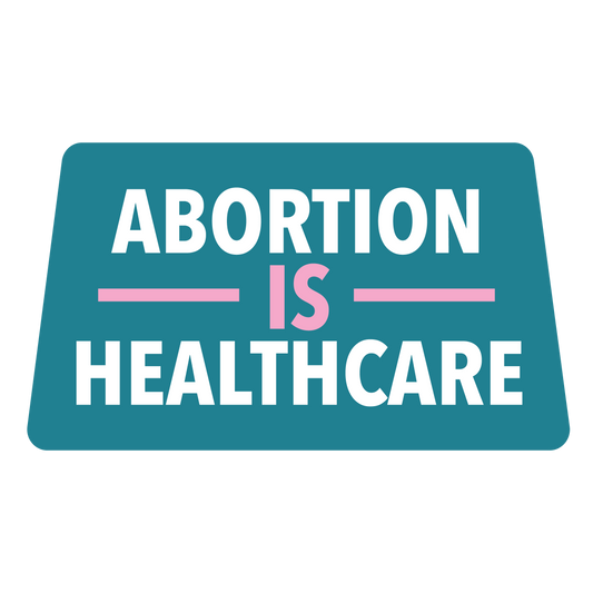 Abortion is Healthcare Vinyl Sticker