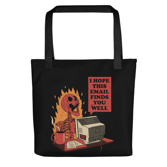 I Hope This Email Finds You Tote