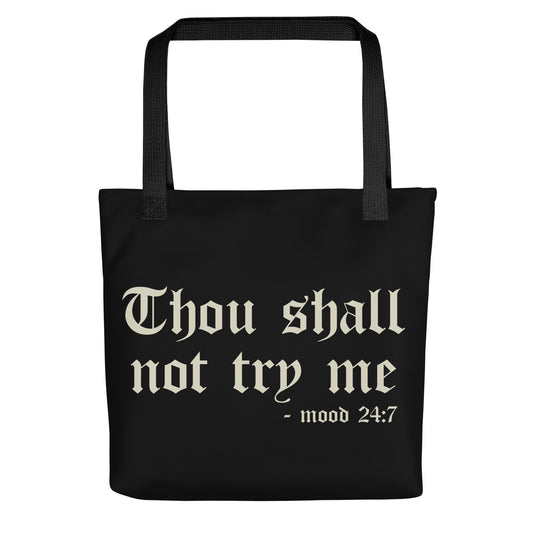Thou Shall Not Try Me Tote