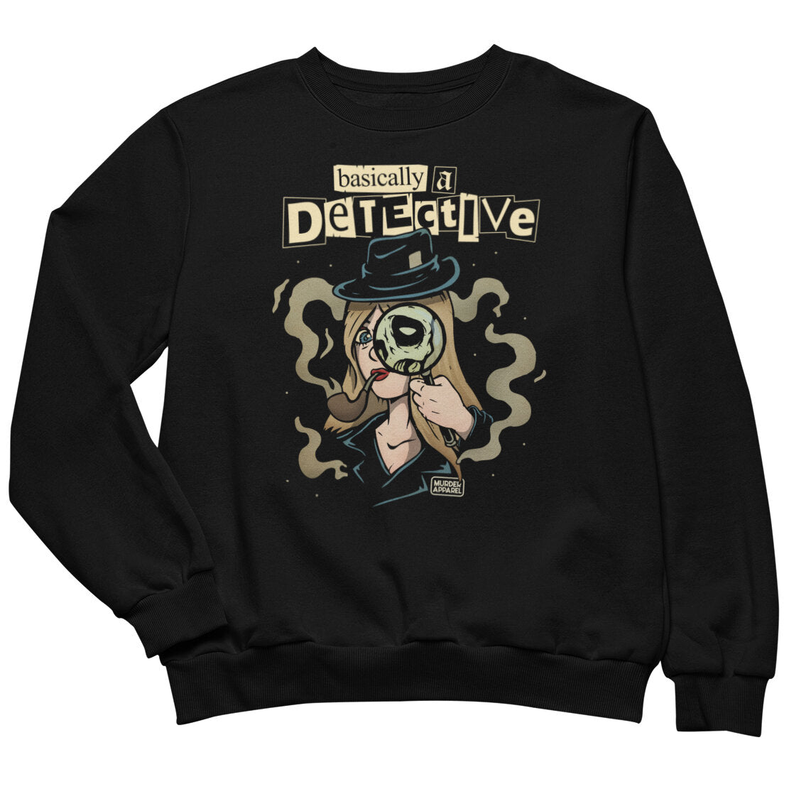 Basically A Detective Sweatshirt