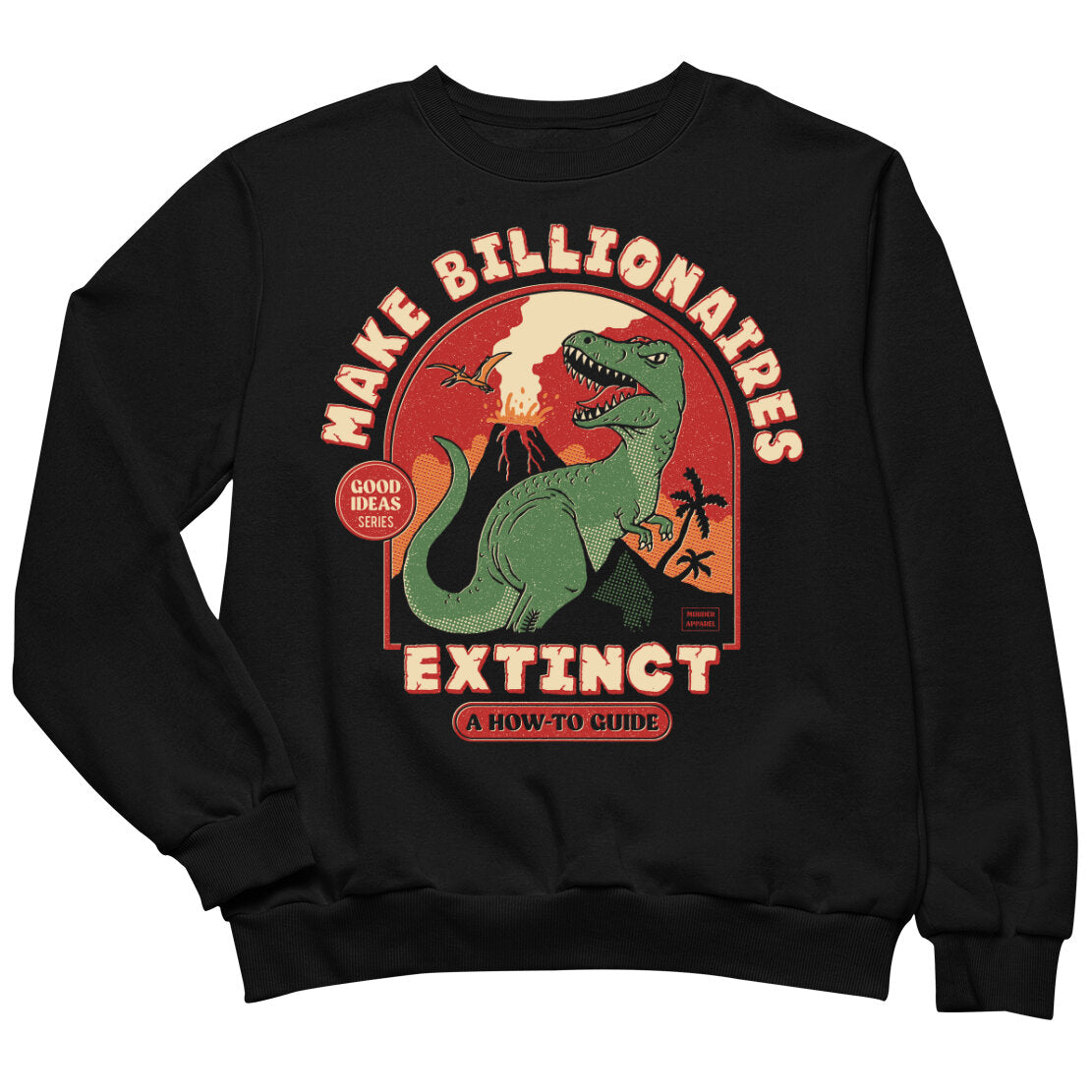 Extinct Billionaires Sweatshirt
