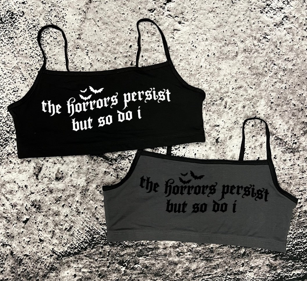 Bra Top - the horrors persist but so do i