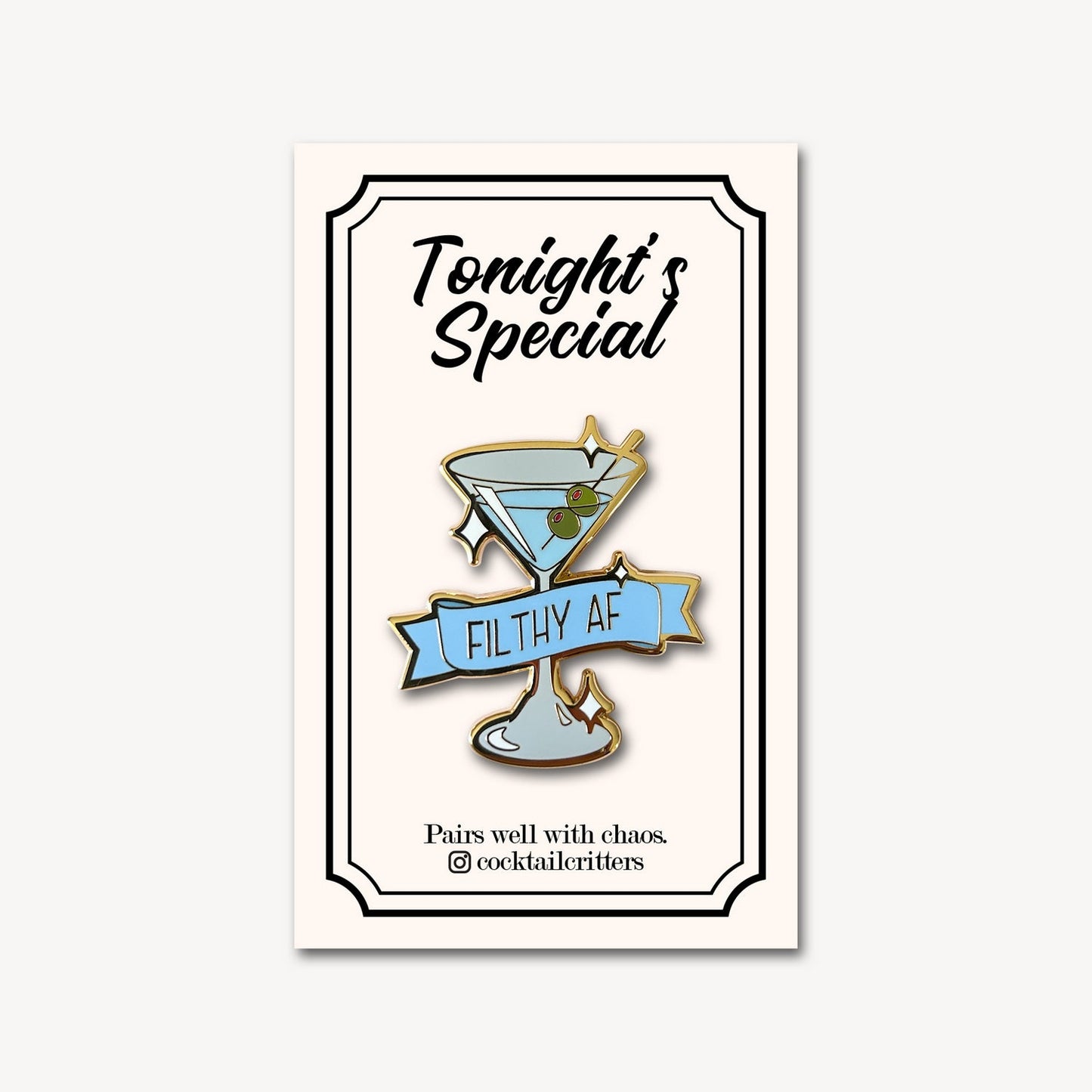 Dirty Martini (Filthy AF) Cocktail Pin