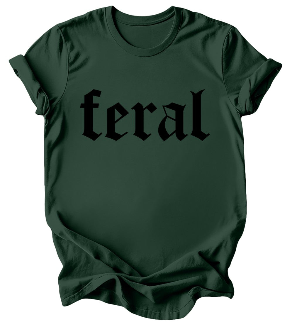 Feral - Burgundy or Emerald T-Shirt