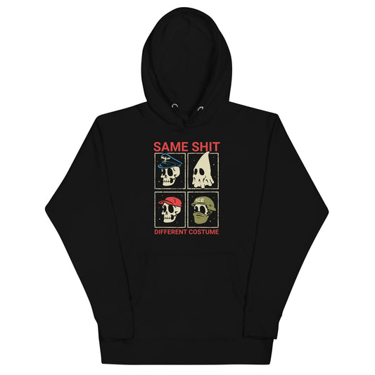 Same Shit Different Costume Hoodie