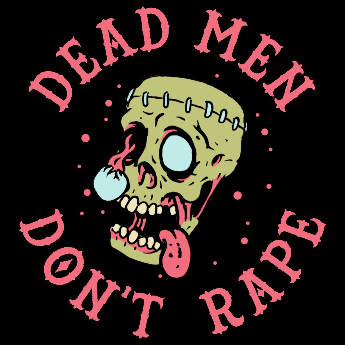 Dead Men Don't Rape T-shirt