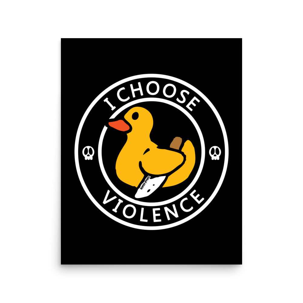 I Choose Violence Poster