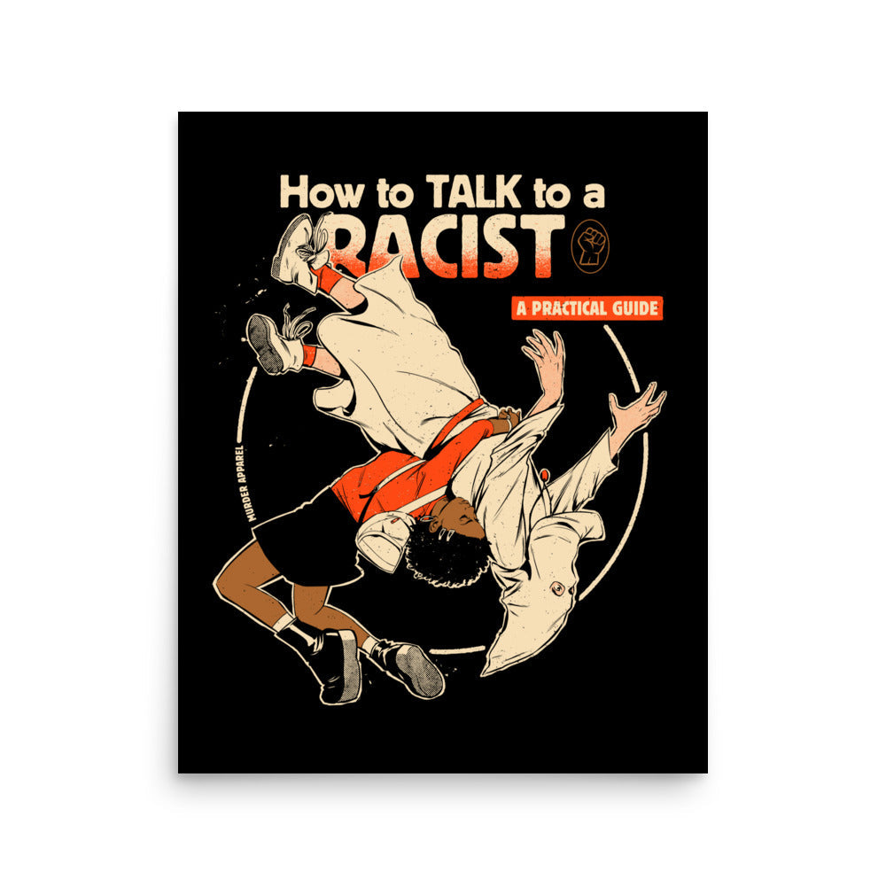 Talk To A Racist Poster