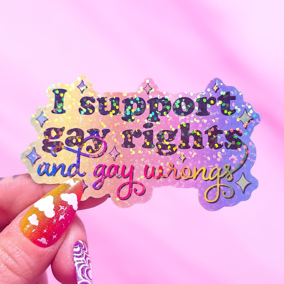 I Support Gay Rights, And Gay Wrongs Sticker, 3.2 x 1.9 in.