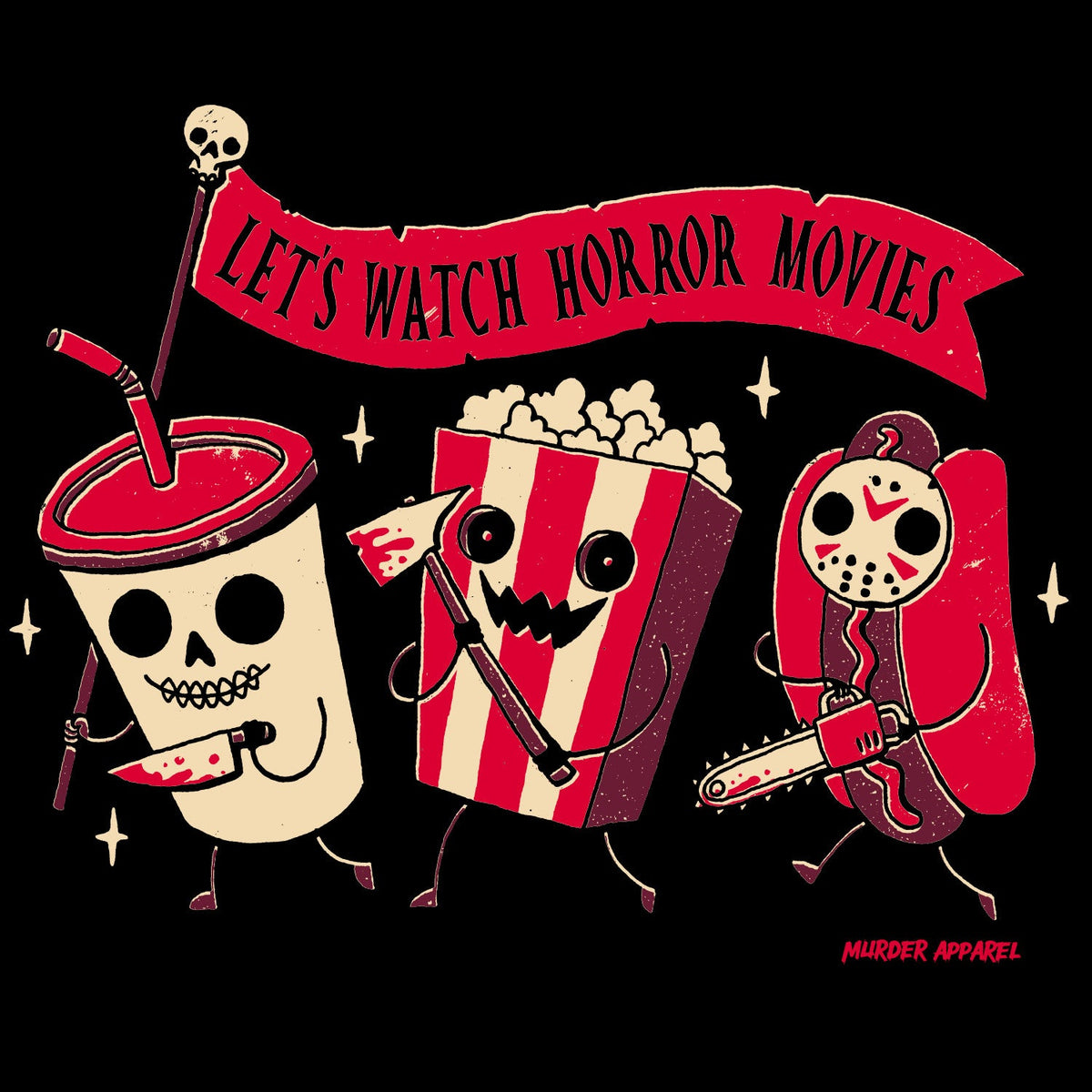Let's Watch Horror Movies T-shirt