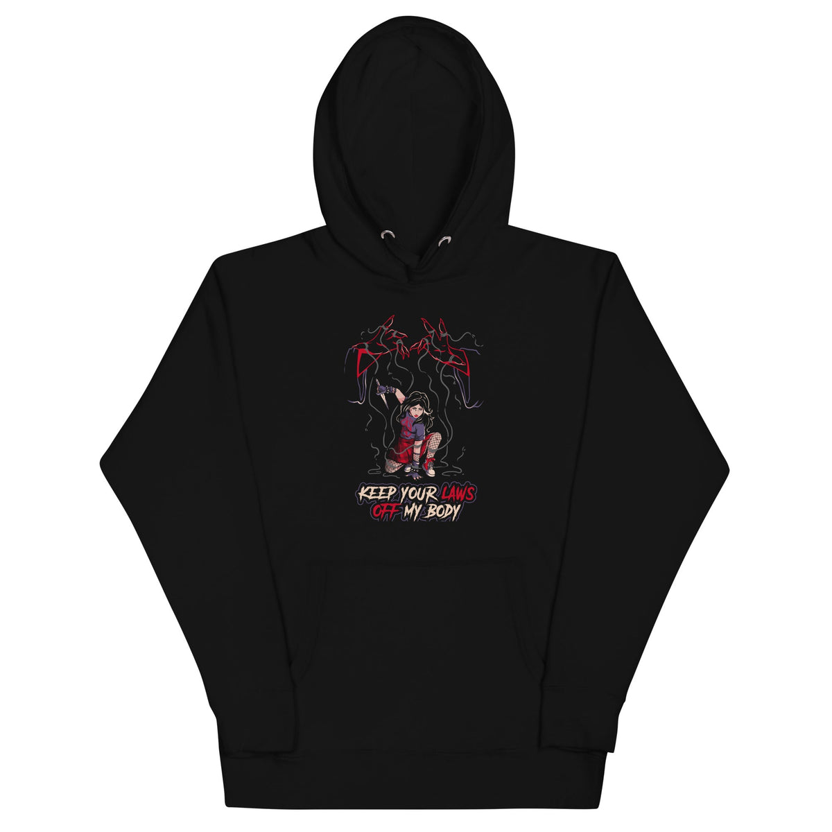 Keep Your Laws Off My Body Hoodie
