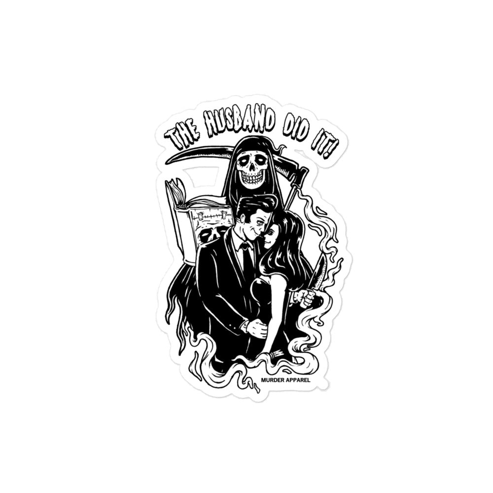 The Husband Did It Sticker