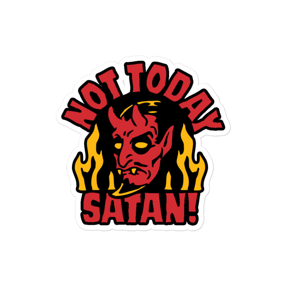 Not Today Satan Sticker