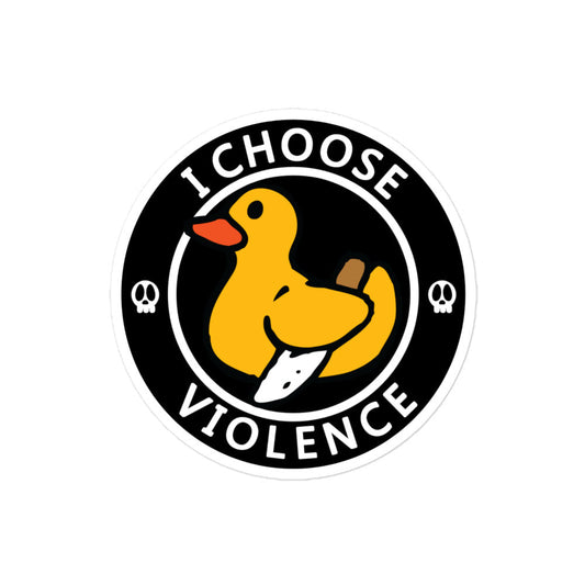 I Choose Violence Sticker