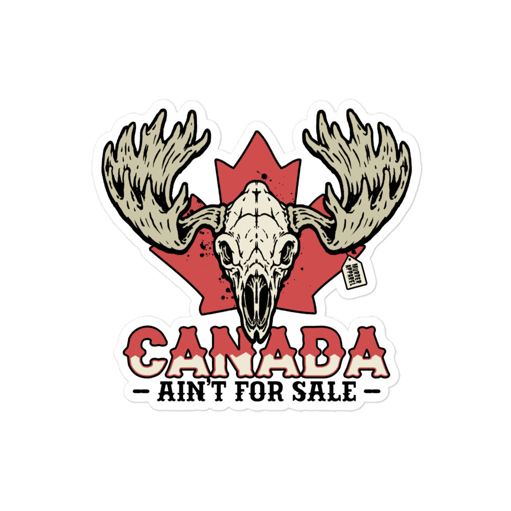 Canada Ain't For Sale Sticker