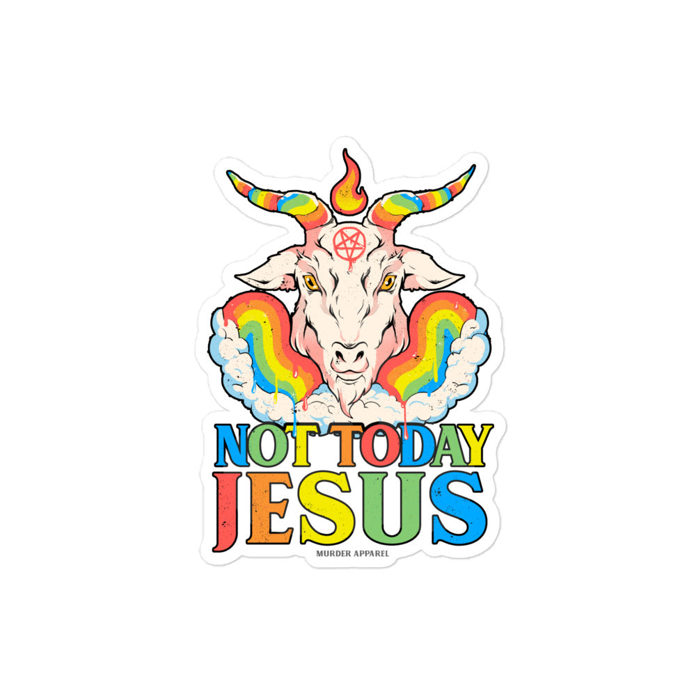 Not Today Jesus Sticker