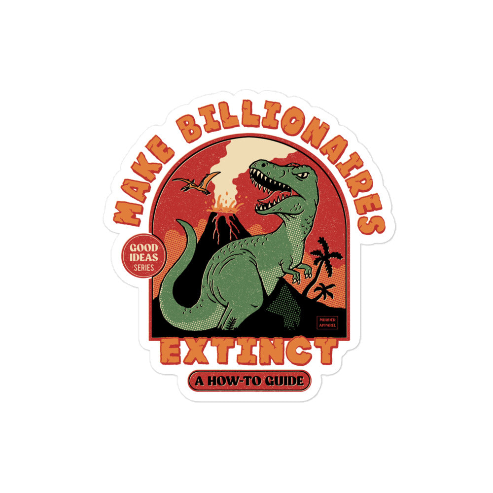 Extinct Billionaires Sticker