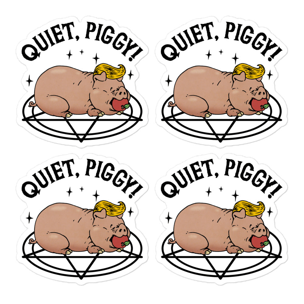 Quiet, Piggy Stickers