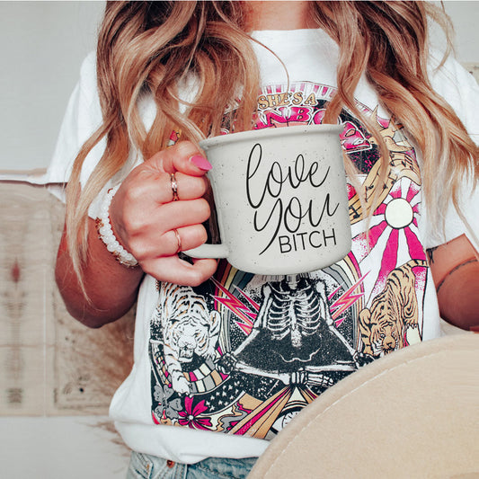 Love You Bitch 14.5oz