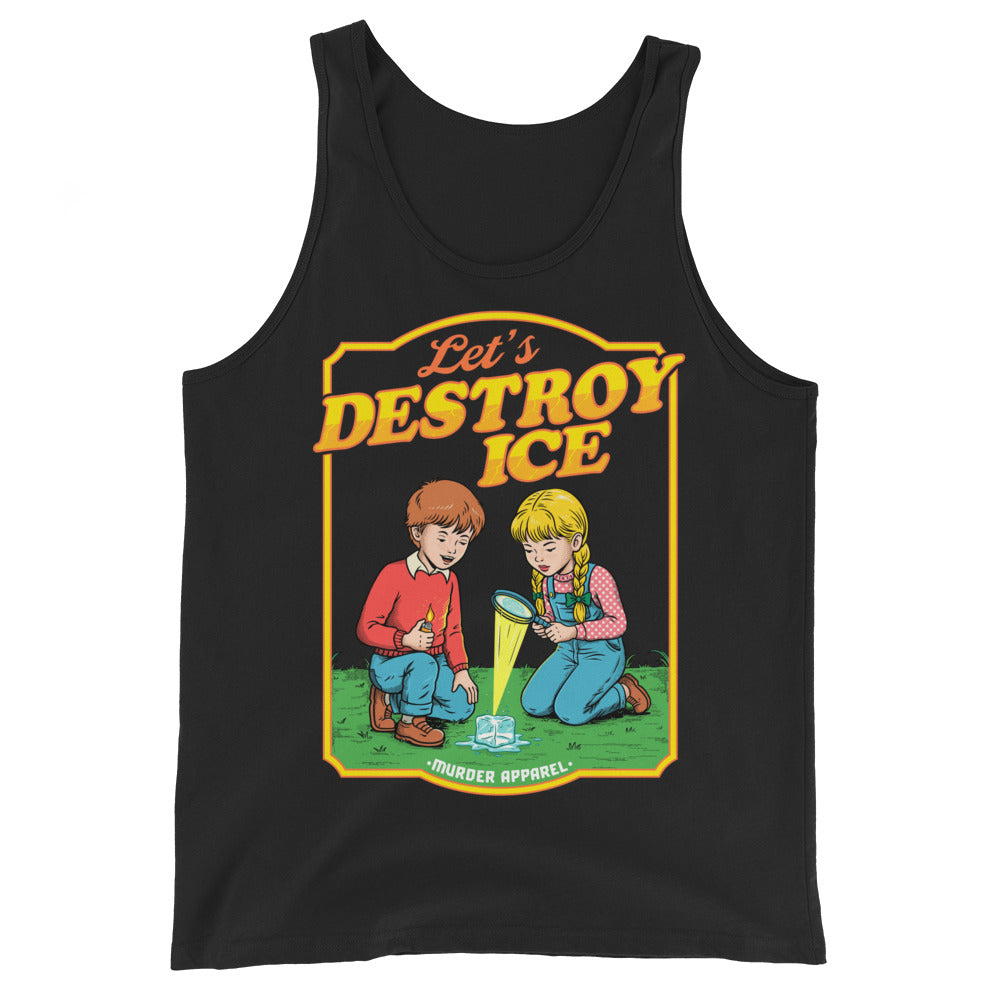 Destroy ICE Tank