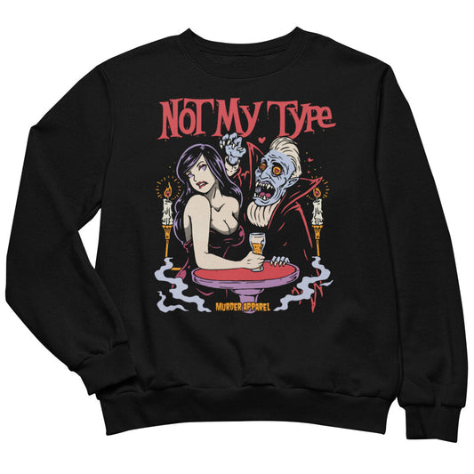Not My (Blood) Type Sweatshirt