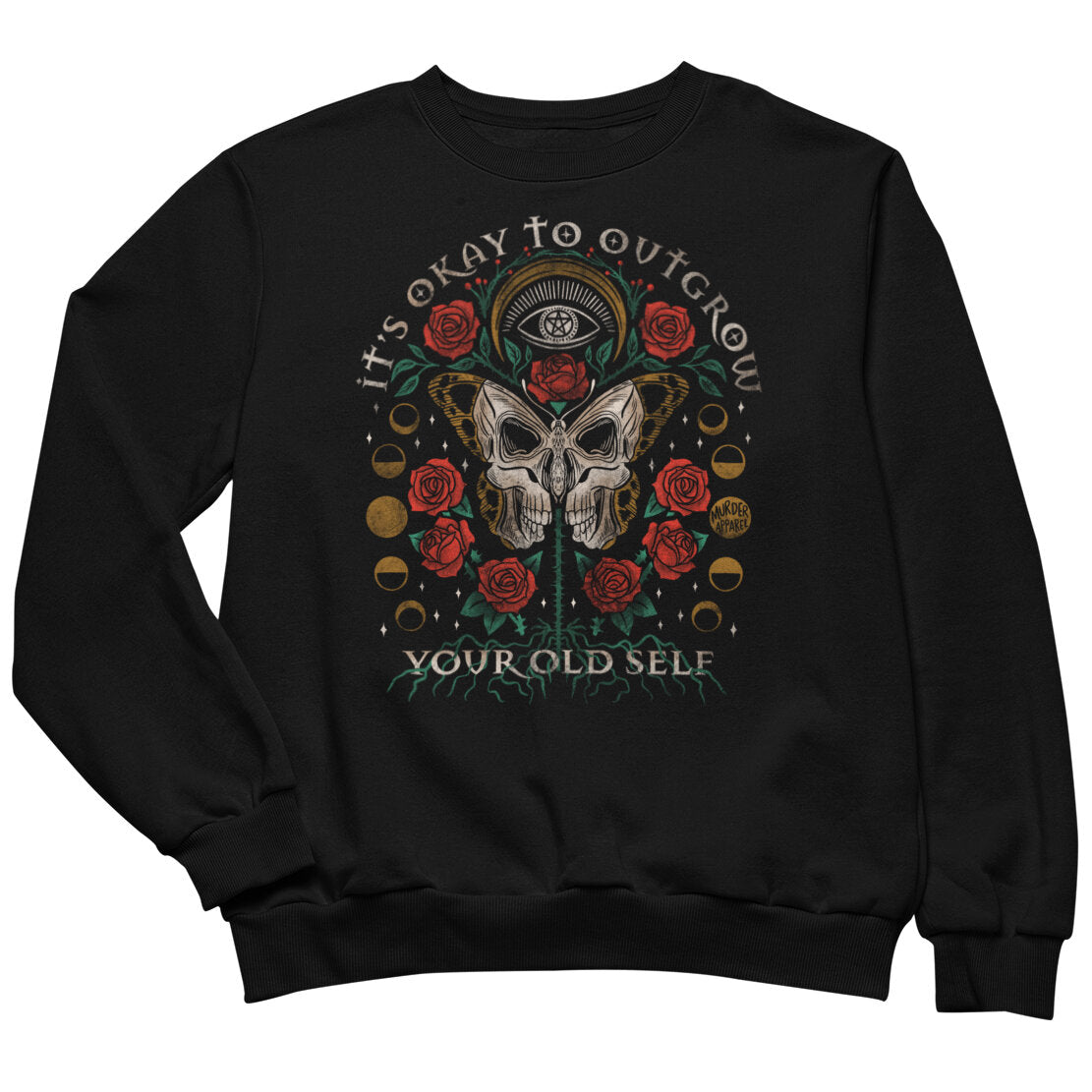 It's Okay To Outgrow Your Old Self Sweatshirt