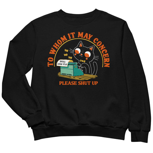 Please STFU Sweatshirt