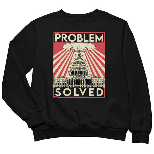 Problem Solved Sweatshirt