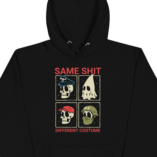 Same Shit Different Costume Hoodie