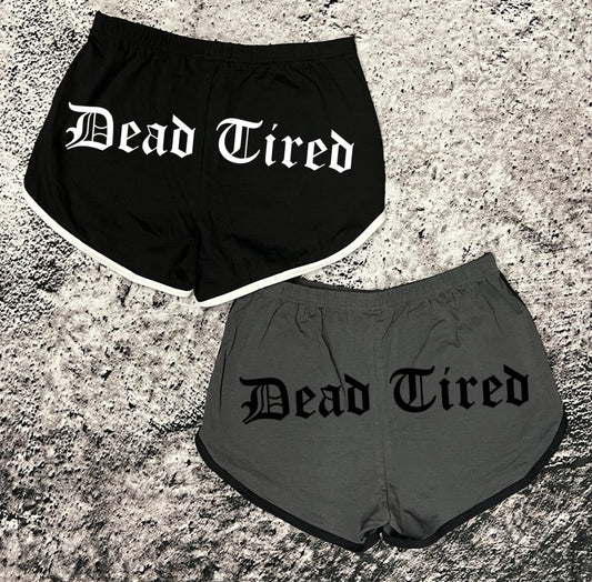 Shorts - Dead Tired