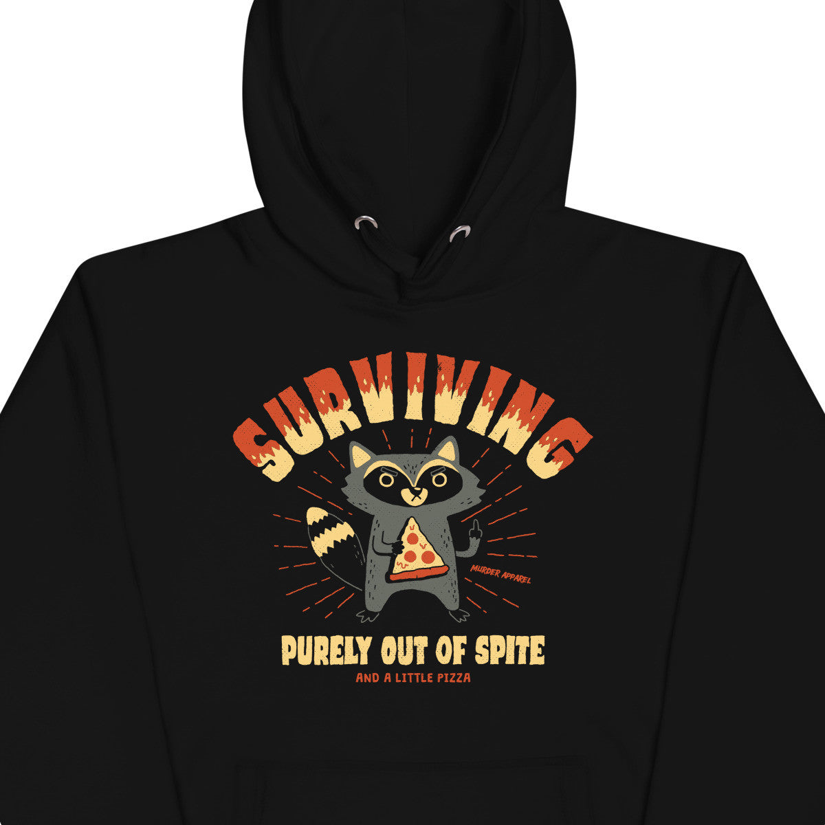 Surviving Out Of Spite Hoodie