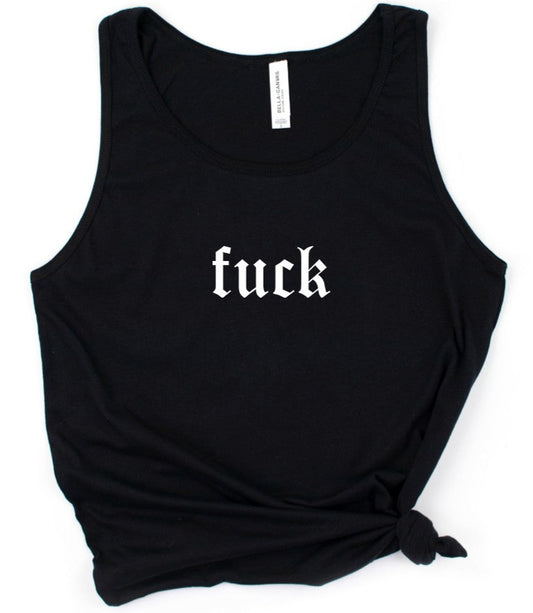 fuck - Available in T-Shirt, Pullover, Hoodie, Tank or Long Sleeve