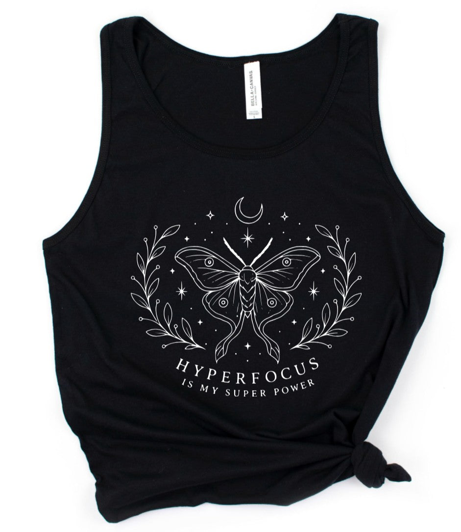 Hyperfocus is my super power - Available in T-Shirt, Pullover, Hoodie, Tank, Cropped t-shirt or Long Sleeve