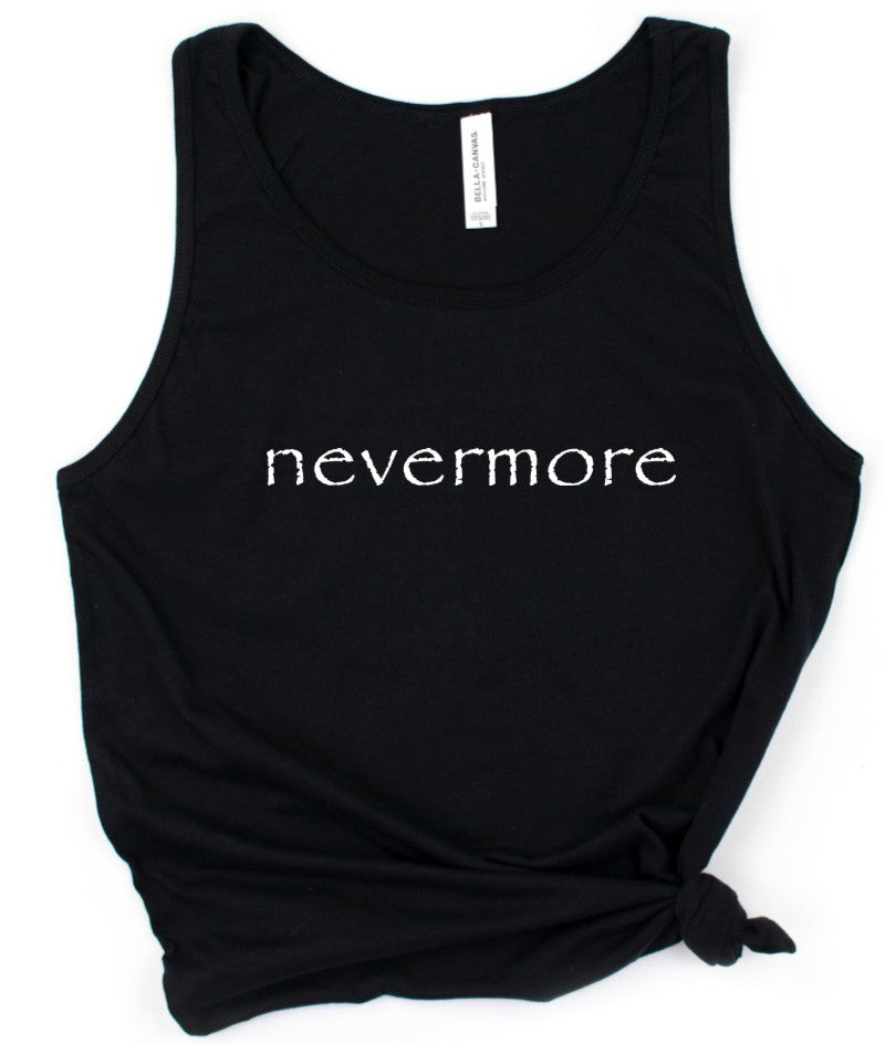 nevermore - Available in T-Shirt, Pullover, Hoodie, Tank or Long Sleeve
