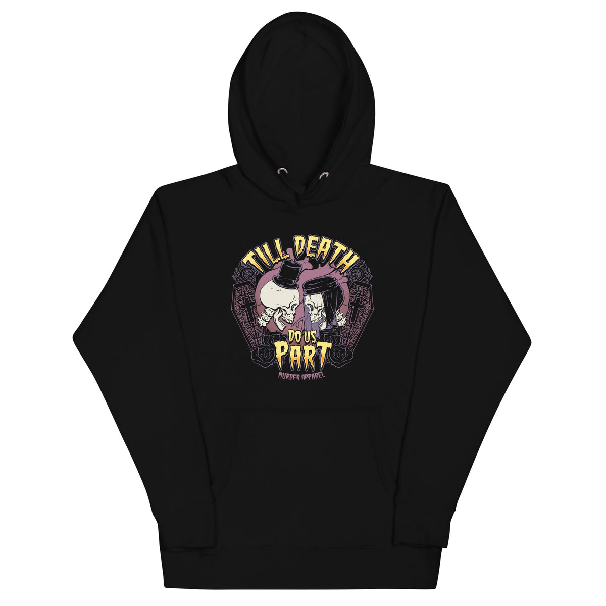Till Death Do Us Part Hoodie