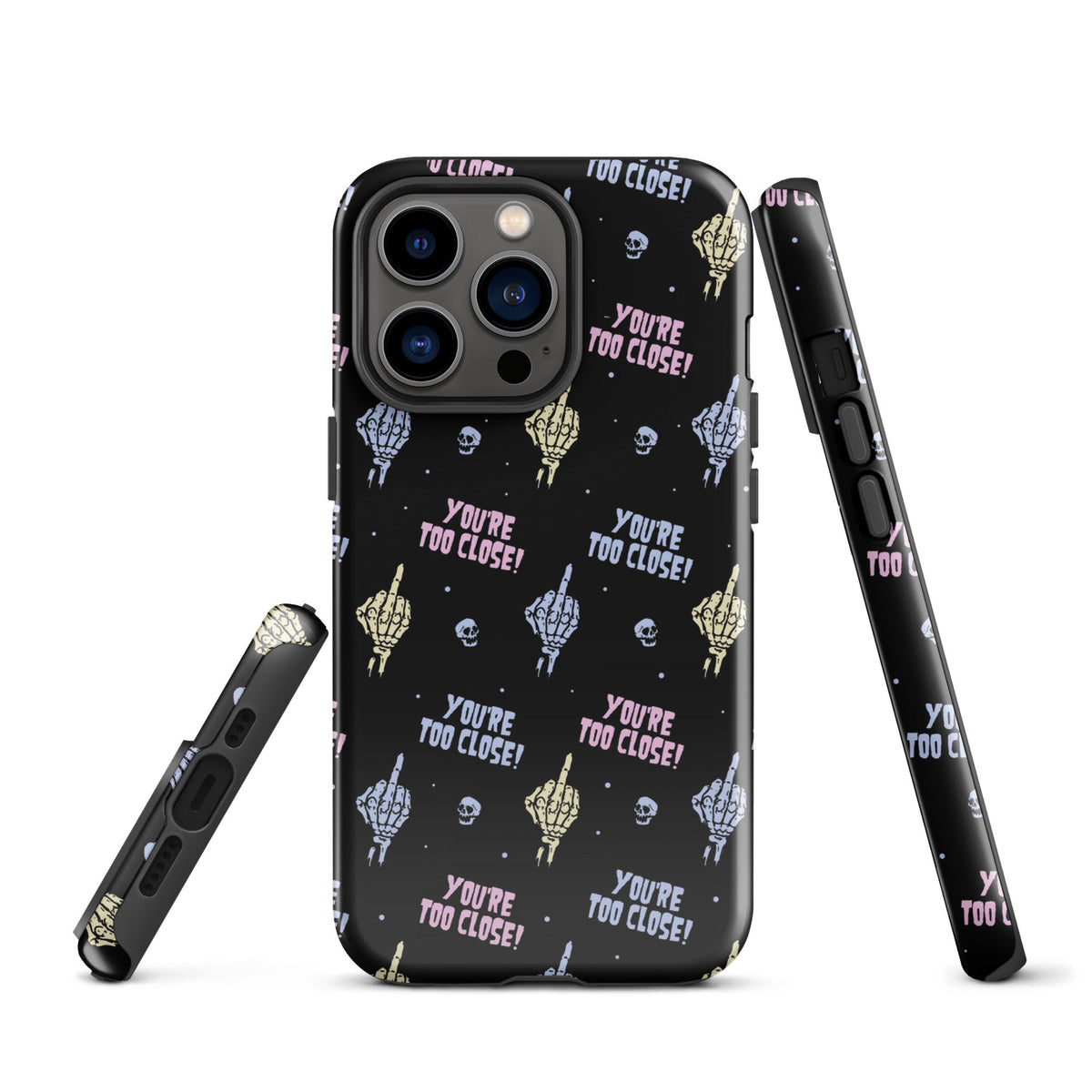 You're Too Close iPhone Case