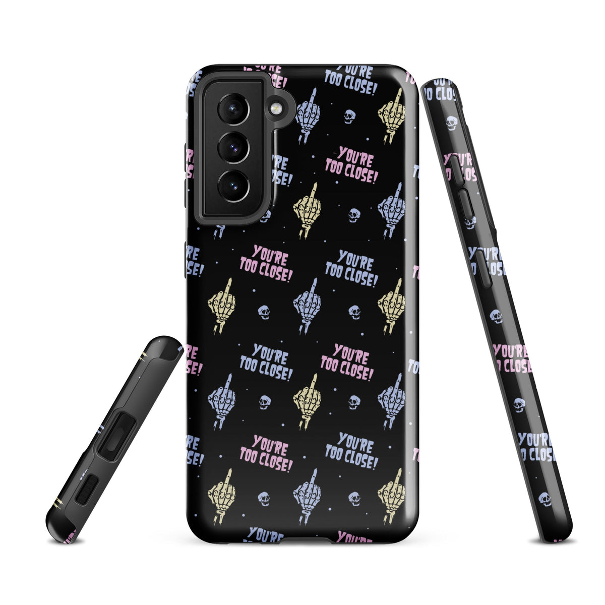 You're Too Close Samsung Case